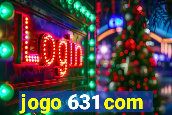 jogo 631 com